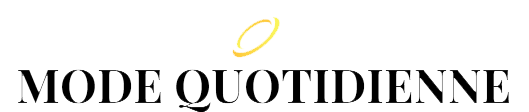 Mode Quotidienne